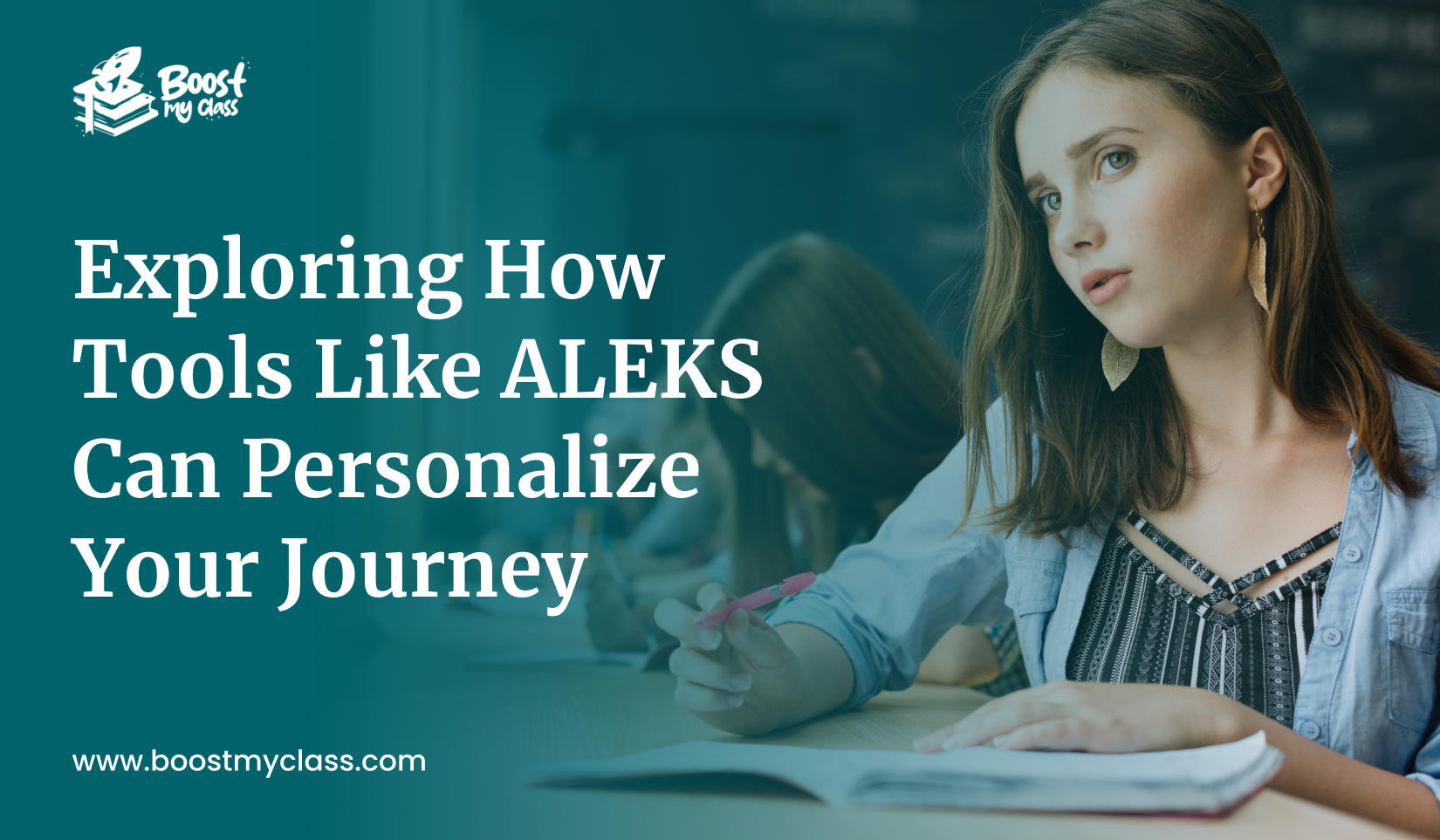 Exploring How Tools Like ALEKS Can Personalize Your Journey - BoostMyClass